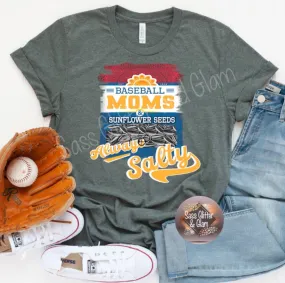 Baseball moms & sunflower seeds always salty