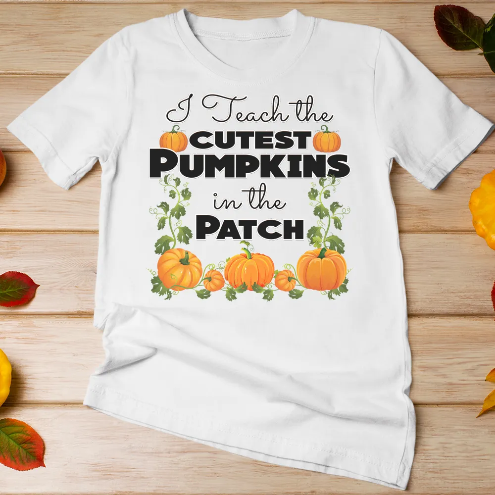 I teach the cutest pumpkins in the patch shirt, teacher halloween shirt